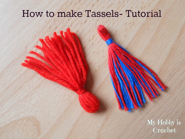 My Hobby Is Crochet: How to make a tassel - A step by step tutorial